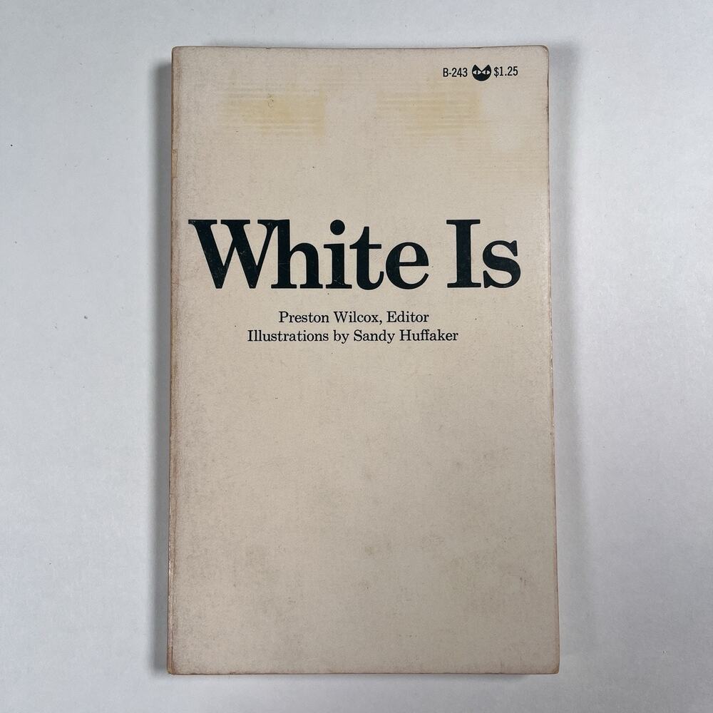 White Is 1970 Preston Wilcox Grove Press Paperback Book Sandy Huffaker